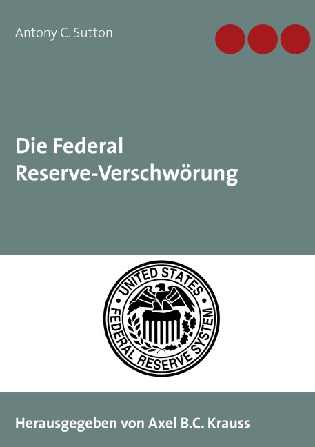 Die Federal Reserve-Verschwörung - Antony C. Sutton