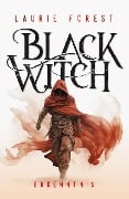 Cover-Bild zum Titel 'Black Witch - Erkenntnis' von 'Laurie Forest'