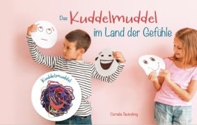 Das Kuddelmuddel im Land der Gefühle - Cornelia Tautschnig