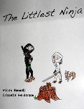 The Littlest Ninja - Micah Bonnell, Criscelle Henderson