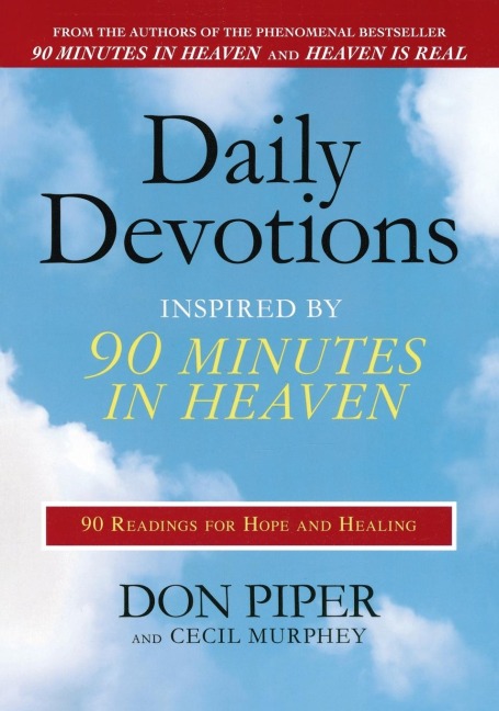 Daily Devotions Inspired by 90 Minutes in Heaven - Don Piper, Cecil Murphey