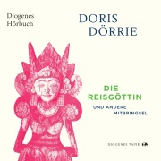 Cover-Bild zum Titel 'Die Reisgöttin' von 'Doris Dörrie'