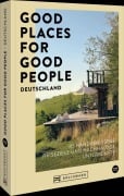 Cover-Bild zum Titel 'Good Places for Good People Deutschland' von 'Franziska Diallo, Judith Hehl'