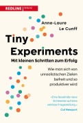 Cover-Bild zum Titel 'Tiny Experiments: Mit kleinen Schritten zum Erfolg' von 'Anne-Laure Le Cunff'