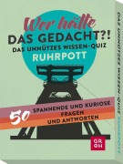 Cover-Bild zum Titel 'Wer hätte das gedacht?! Das Unnützes Wissen-Quiz Ruhrpott' von 'Ingo Woelk'