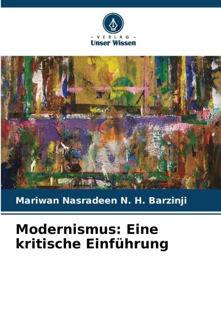 Modernismus: Eine kritische Einführung - Mariwan Nasradeen N. H. Barzinji
