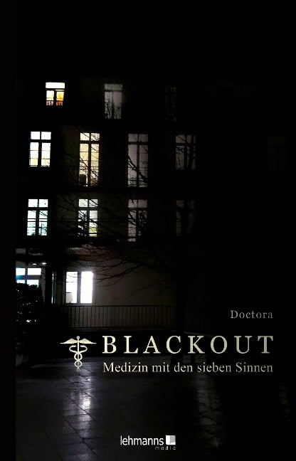 Blackout - Medizin mit den sieben Sinnen - Doctora