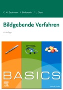 Cover-Bild zum Titel 'BASICS Bildgebende Verfahren' von 'Christian M. Zechmann, Stephanie Biedenstein, Frederik L. Giesel'