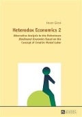 Heterodox Economics 2 - Hasan Gurak