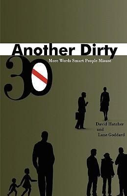 Another Dirty Thirty - David Hatcher, Lane Goddard
