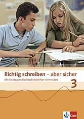 Richtig schreiben - aber sicher 3 - 