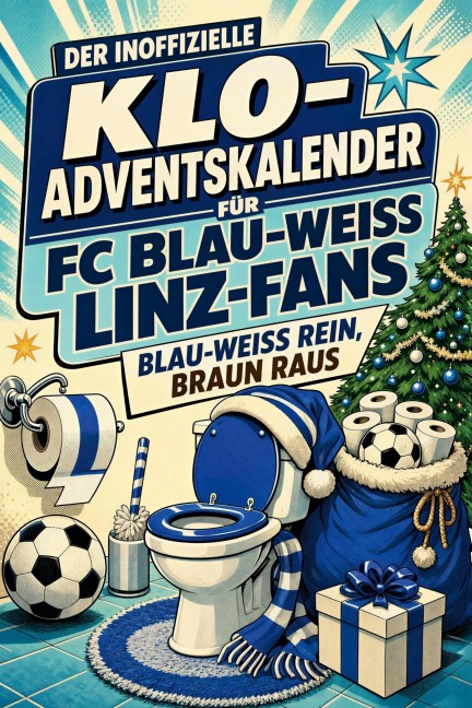 Der inoffizielle Klo-Adventskalender für FC Blau-Weiß Linz-Fans - Julian Wagner