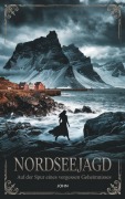 Cover-Bild zum Titel 'Nordseejagd - Auf der Spur eines vergessenen Geheimnisses' von 'John'