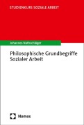 Cover-Bild zum Titel 'Philosophische Grundbegriffe Sozialer Arbeit' von 'Johannes Nathschläger'