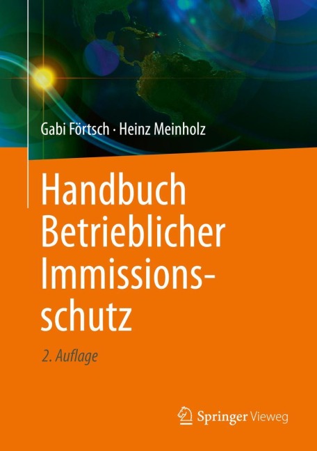 Handbuch Betrieblicher Immissionsschutz - Heinz Meinholz, Gabi Förtsch