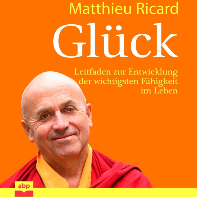 Glück - Matthieu Ricard