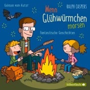 Cover-Bild zum Titel 'Wenn Glühwürmchen morsen' von 'Ralph Caspers'