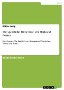 Cover-Bild zum Titel 'Die sportliche Dimension der Highland Games' von 'Niklas Jung'