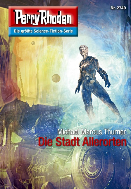 Perry Rhodan 2749: Die Stadt Allerorten - Michael Marcus Thurner