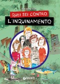 Quei sei contro l'inquinamento - 