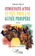 Cover-Bild zum Titel 'Citoyenneté active et paix pour une Guinée prospère' von 'Zalikatou Diallo'
