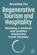 Cover-Bild zum Titel 'Regenerative Tourism and Hospitality' von 'Amanda Ho'