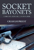 Cover-Bild zum Titel 'Socket Bayonets' von 'Graham Priest'