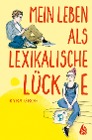  Mein Leben als lexikalische Lücke