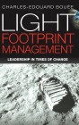 Light Footprint Management