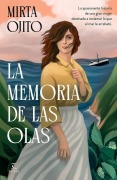 Cover-Bild zum Titel 'La Memoria de Las Olas (Novela) / Deeper Than the Ocean (a Novel)' von 'Mirta Ojito'