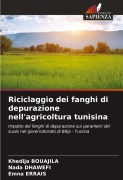Cover-Bild zum Titel 'Riciclaggio dei fanghi di depurazione nell'agricoltura tunisina' von 'Khédija Bouajila, Nada Dhawefi, Emna Errais'
