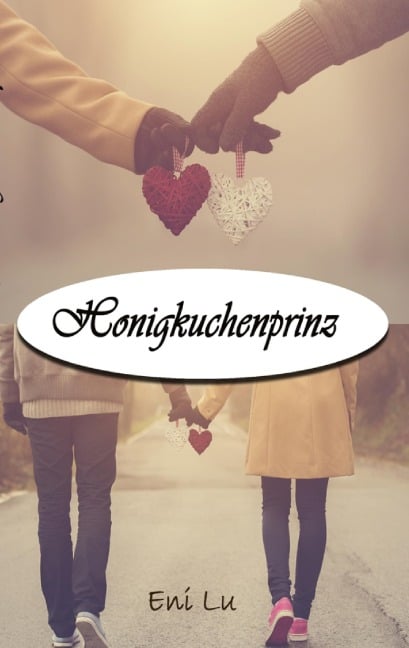 Honigkuchenprinz - Eni Lu