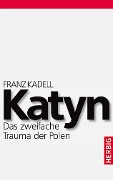 Cover-Bild zum Titel 'Katyn' von 'Franz Kadell'