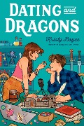 Cover-Bild zum Titel 'Dating and Dragons' von 'Kristy Boyce'