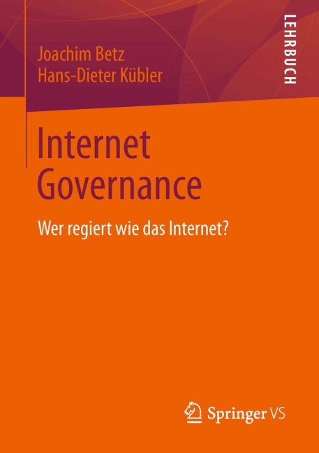 Internet Governance - Hans-Dieter Kübler, Joachim Betz