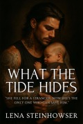 Cover-Bild zum Titel 'What the Tide Hides' von 'Lena Steinhowser'