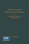 Schnellaufende Dieselmaschinen - Otto Föppl, Ludwig Ebermann, Heinrich Strombeck