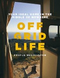 Cover-Bild zum Titel 'Off Grid Life' von 'Foster Huntington'