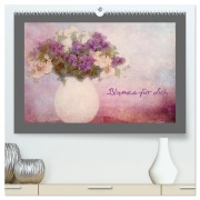 Blumen für dich (hochwertiger Premium Wandkalender 2026 DIN A2 quer), Kunstdruck in Hochglanz - Heike Hultsch