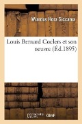 Cover-Bild zum Titel 'Louis Bernard Coclers et son oeuvre' von 'Wiardus Hora Siccama'