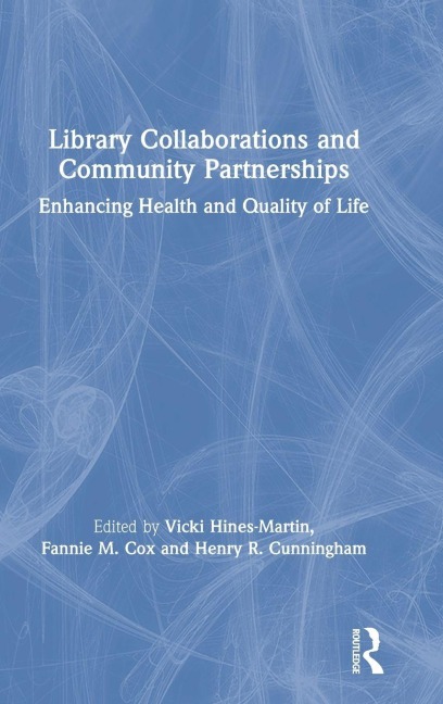Library Collaborations and Community Partnerships - 