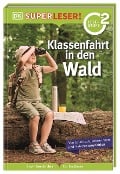 Cover-Bild zum Titel 'SUPERLESER! Klassenfahrt in den Wald' von 'Christine Paxmann'