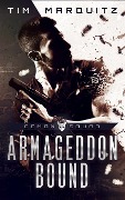 Armageddon Bound (Demon Squad, #1) - Tim Marquitz