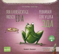Cover-Bild zum Titel 'Der eifersüchtige Frosch Eda (Deutsch-Russisch)' von 'Tülin Kozikoglu'