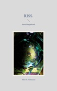 Cover-Bild zum Titel 'RISS.' von 'Peter R. Pollmann'