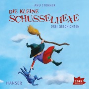 Cover-Bild zum Titel 'Die kleine Schusselhexe. Drei Geschichten' von 'Anu Stohner'