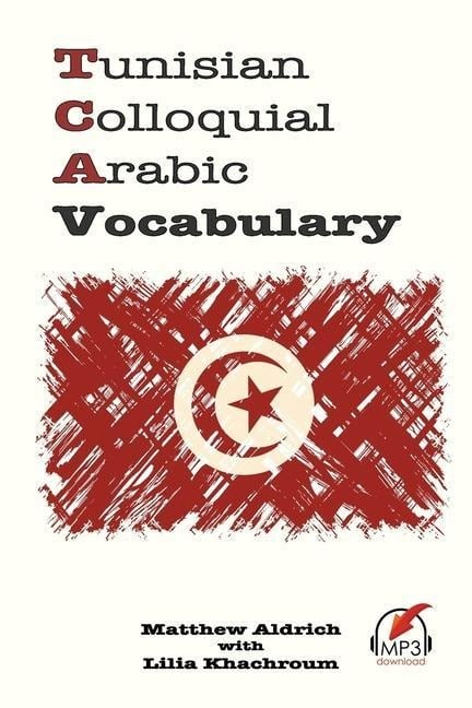 Tunisian Colloquial Arabic Vocabulary - Matthew Aldrich