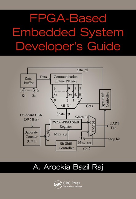 FPGA-Based Embedded System Developer's Guide - A. Arockia Bazil Raj