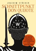 Cover-Bild zum Titel 'Schnittpunkt Don Quijote - Ein (meta)fiktives Gespräch um Literatur und Psychiatrie' von 'Joachim Stöcker'