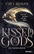 Cover-Bild zum Titel 'Kissed by the Gods - Die ewigen Kriege' von 'Caty Rogan'